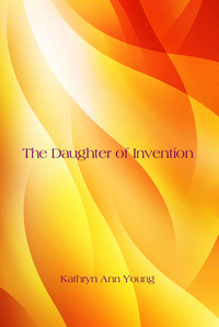 Imagen de portada: The Daughter of Invention 1st edition 9781941311011