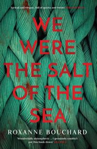 Cover image: We Were the Salt of the Sea 1st edition 9781912374038