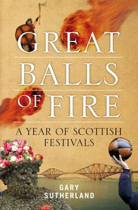Cover image: Great Balls of Fire 1st edition 9781841587684