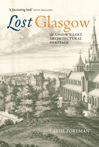 Cover image: Lost Glasgow 1st edition 9781841582788