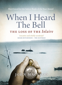 Cover image: When I Heard the Bell: The Loss of the Iolaire 1st edition 9781841588582