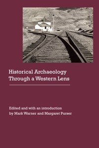 Imagen de portada: Historical Archaeology Through a Western Lens 9780803277281