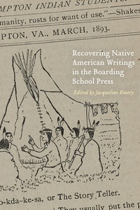 Cover image: Recovering Native American Writings in the Boarding School Press 9780803276758