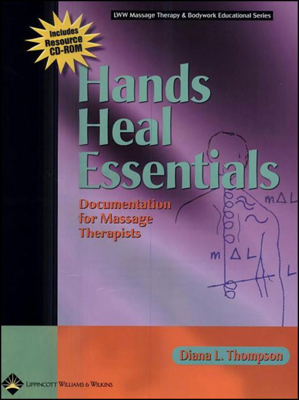 Hands Heal Essentials: Documentation for Massage Therapists 1st Edition
