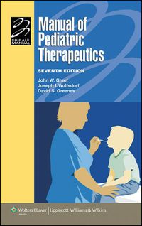 Cover image: Manual of Pediatric Therapeutics 7th edition 9780781771665