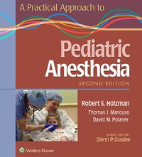 表紙画像: A Practical Approach to Pediatric Anesthesia 2nd edition 9781469889825
