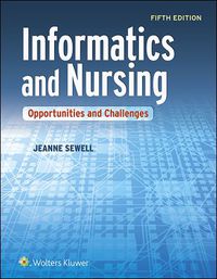 Cover image: Informatics and Nursing: Opportunities and Challenges 5th edition 9781451193206