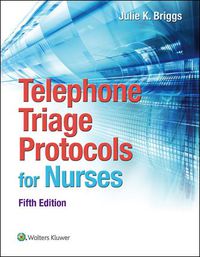 Cover image: Telephone Triage Protocols for Nurses 5th edition 9781451194296