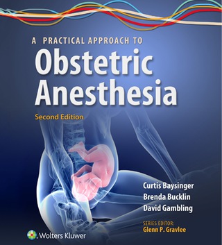 Cover image: A Practical Approach to Obstetric Anesthesia 2nd edition 9781469882864