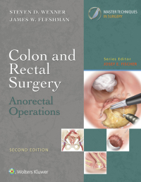 Cover image: Colon and Rectal Surgery: Anorectal Operations 2nd edition 9781496348579