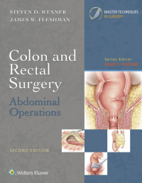 Cover image: Colon and Rectal Surgery: Abdominal Operations 2nd edition 9781496347237