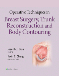 Cover image: Operative Techniques in Breast Surgery, Trunk Reconstruction and Body Contouring 9781496348098