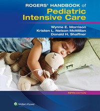 Imagen de portada: Rogers' Handbook of Pediatric Intensive Care 5th edition 9781496347534