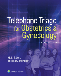 Cover image: Telephone Triage for Obstetrics & Gynecology 3rd edition 9781496362414