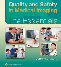 Imagen de portada: Quality and Safety in Medical Imaging: The Essentials 1st edition 9781451186864