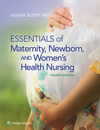 صورة الغلاف: Essentials of Maternity, Newborn, and Women's Health Nursing 4th edition 9781451193992