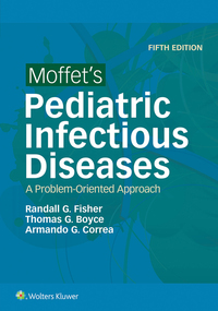 Cover image: Moffet's Pediatric Infectious Diseases 5th edition 9781496305541