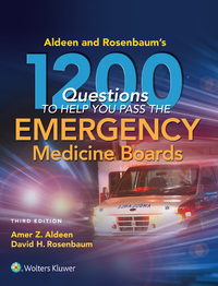 Imagen de portada: Aldeen and Rosenbaum's 1200 Questions to Help You Pass the Emergency Medicine Boards 3rd edition 9781496343260