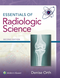 Cover image: Essentials of Radiologic Science 2nd edition 9781496317278