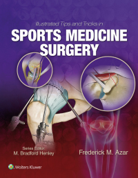 Cover image: Illustrated Tips and Tricks in Sports Medicine Surgery 9781496375414