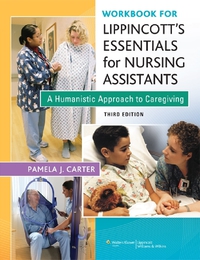 Cover image: Workbook for Lippincott Essentials for Nursing Assistants: A Humanistic Approach to Caregiving 3rd edition 9781451144284
