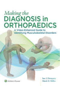 Titelbild: Making the Diagnosis in Orthopaedics: A Multimedia Guide 9781496381125