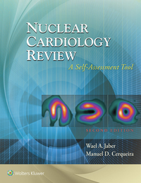 Imagen de portada: Nuclear Cardiology Review: A Self-Assessment Tool 2nd edition 9781496326928
