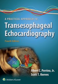 Cover image: A Practical Approach to Transesophageal Echocardiography 4th edition 9781496383471