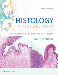 表紙画像: Histology: A Text and Atlas 8th edition 9781496383426