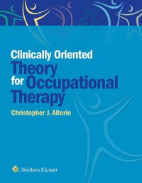 Cover image: Clinically Oriented Theory for Occupational Therapy 9781496389534