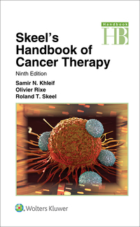 Imagen de portada: Skeel's Handbook of Cancer Therapy 9th edition 9781496305558