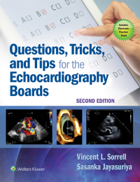 Imagen de portada: Questions, Tricks, and Tips for the Echocardiography Boards 2nd edition 9781496370297