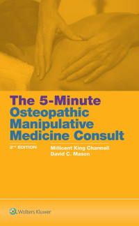 Cover image: The 5-Minute Osteopathic Manipulative Medicine Consult 2nd edition 9781496396501