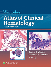 表紙画像: Wintrobe's Atlas of Clinical Hematology 2nd edition 9781605476148