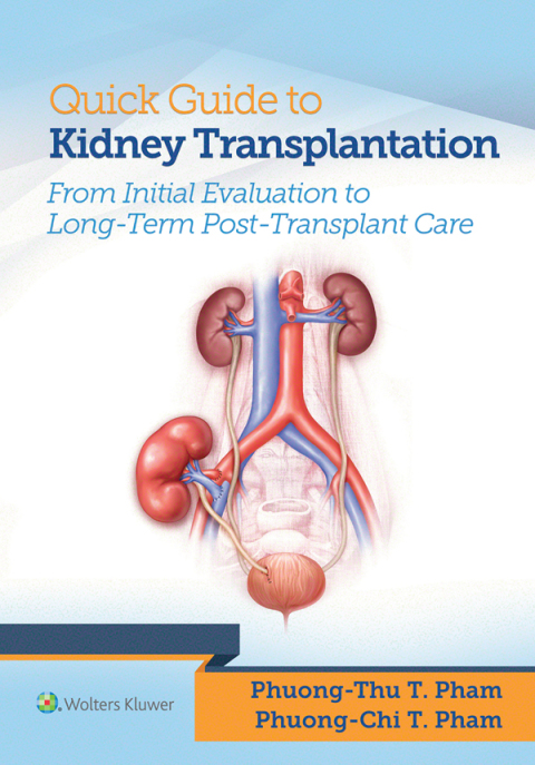Quick Guide to Kidney Transplantation - FULL INSTANT DOWNLOAD | PDF DOCX EPUB