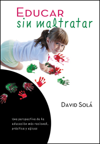 Cover image: Educar sin maltratar 9781496400994