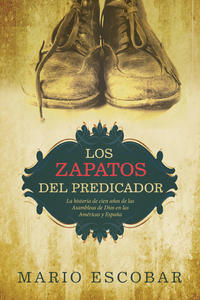 Cover image: Los zapatos del predicador 9781496401489