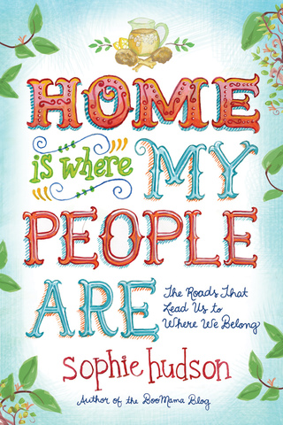 صورة الغلاف: Home Is Where My People Are 9781414391731