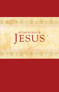 Immagine di copertina: In the Words of Jesus 9781496402530