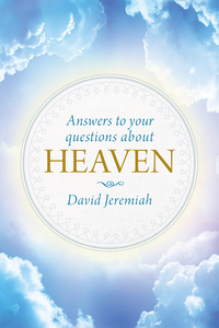 Immagine di copertina: Answers to Your Questions about Heaven 9781496402127