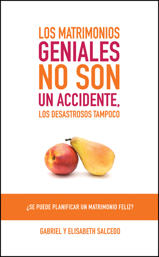 صورة الغلاف: Los matrimonios geniales no son un accidente 9781496401892