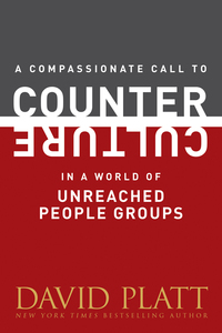 Omslagafbeelding: A Compassionate Call to Counter Culture in a World of Unreached People Groups 9781496405876