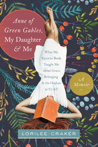 Immagine di copertina: Anne of Green Gables, My Daughter, and Me 9781496403438