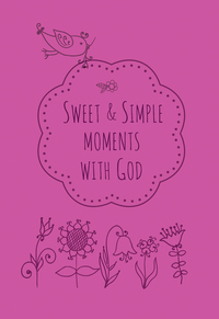 Imagen de portada: Sweet & Simple Moments with God 9781496411624