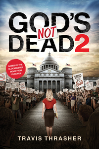 Cover image: God's Not Dead 2 9781496413611