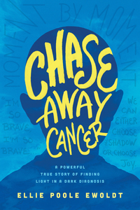 Cover image: Chase Away Cancer 9781496411693