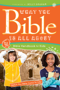 Titelbild: What the Bible Is All About Bible Handbook for Kids 9781496416117