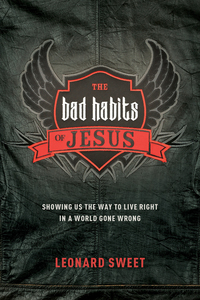 Immagine di copertina: The Bad Habits of Jesus 9781496417510