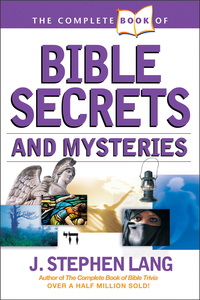 Imagen de portada: The Complete Book of Bible Secrets and Mysteries 9781414301686