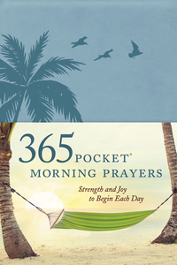 表紙画像: 365 Pocket Morning Prayers 9781496413345